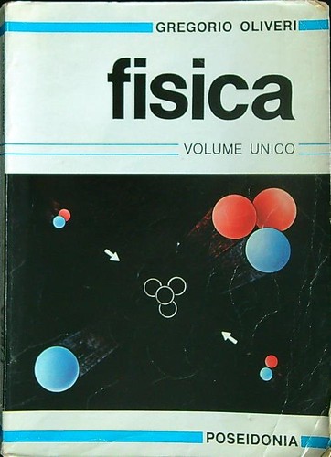 Fisica volume unico - unico, oliveri