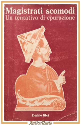 Magistrati scomodi - magistrati, un