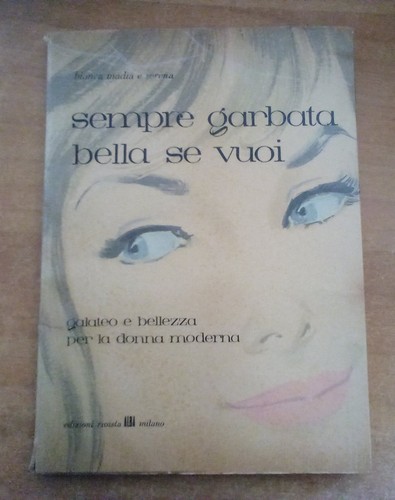 Sempre garbata bella vuoi - sempre,