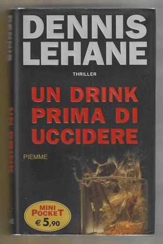 Dennis lehane drink - lehane, un