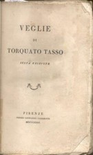 TASSO Torquato. VEGLIE DI TORQUATO TASSO. Firenze, Leonardo Ciardetti, 1822