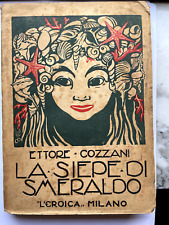 Ettore Cozzani - La siepe di smeraldo ed. L'eroica Milano - Duilio Cambellotti