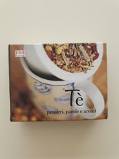 Tè pensieri , parole e aromi  ricette  illustrato idea regalo Food ed.2009 *