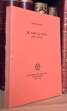 Bianca Garufi Se non la vita  poesie 1938-1991 Scheiwiller 1992