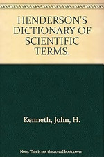 HENDERSON'S DICTIONARY OF SCIENTIFIC TERMS. [Hardcover]