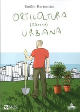 Orticoltura (eroica) urbana -