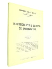 FERROVIE DELLO STATO FS TRENO ISTRUZIONI SERVIZIO DEI MANOVRATORI 1979