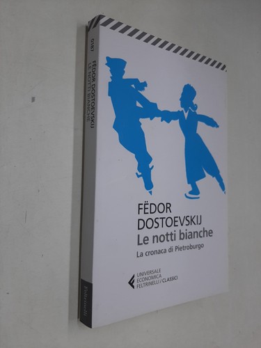Notti bianche fedor - bianche,