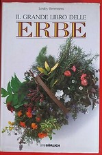IL GRANDE LIBRO DELLE ERBE Lesley Bremness 1988 Istituto Geografico De Agostini