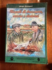 RICORDI DI DRESSEURS, CACCIA E