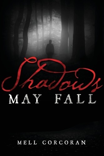Mell corcoran shadows - mell, may