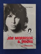 Jim Morrison e doors la storia illustrata Danny Sugerman
