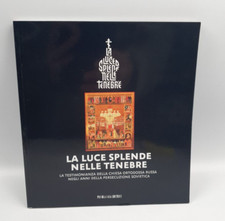 LA LUCE SPLENDE NELLE TENEBRE