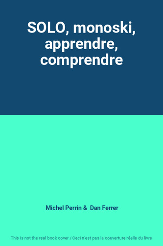 Solo monoski apprendre - solo,,