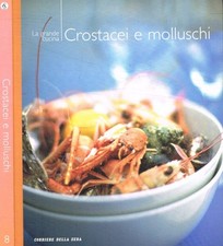 Crostacei e molluschi. 