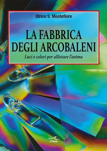 Fabbrica degli arcobaleni - fabbrica,
