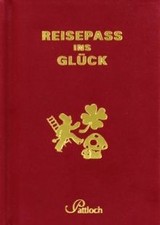 Reisepass ins Glück von Burghof, Bettina | Buch | Zustand gut