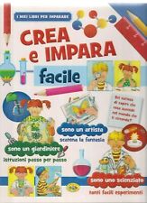 CREA E IMPARA FACILE - Imparare - giocare - libro per bambini - Grillo parlante