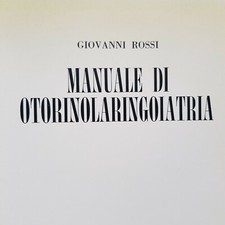 MANUALE DI OTORINOLARINGOIATRIA Giovanni Rossi Edizioni Minerva Medica