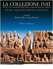 La collezione Ivat Istituto Valdostano per l'Artigianato Tipico. Ediz. italiana 