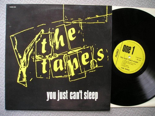 Tapes you just - you, sleep