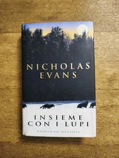 Insieme con i lupi - Nicholas Evans - 1° Edizione - 1998 - Libro Come Nuovo 