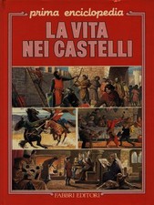 Vita nei castelli - la,