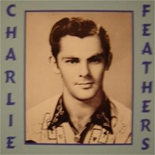 CHARLIE FEATHERS CD -
