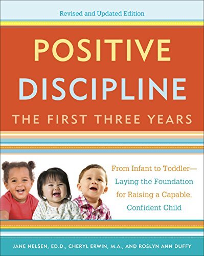 Positive discipline the first - positive, discipline: