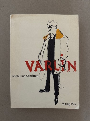 Varlin briefe und schriften - briefe,