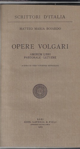 Boiardo matteo opere volgari - boiardo,,