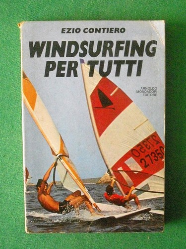 Windsurfing per tutti ezio - windsurfing,
