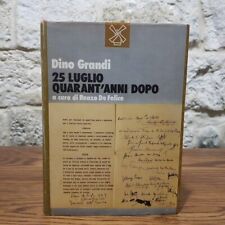 Dino Grandi- 25 luglio