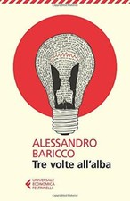 Alessandro Baricco : tre volte
