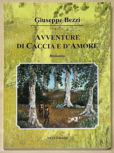 Giuseppe bezzi avventure di - bezzi,