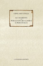 GIROLAMO VITELLI, Le Charites