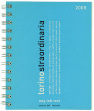TORINO STRAORDINARIA 2009. Alberghi antiquariato arredamento arte....  2009