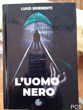 l'uomo nero di Luigi Sorrenti - libro thriller metro Roma serial killer PO5