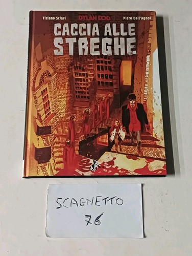 Dylan dog caccia alle - alle, streghe