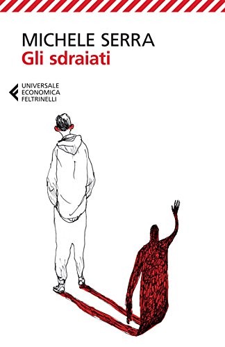 Gli sdraiati serra michele - sdraiati,