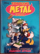 Topolino metal edition storie di Francesco Artibani 
