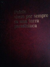 Potete vivere per sempre su