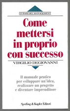 Come mettersi in proprio con successo Degiovanni Virgilio Sperling & Kupfer 1992