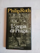 "L'ORGIA DI PRAGA" Philip Roth - Bompiani - PRIMA EDIZIONE