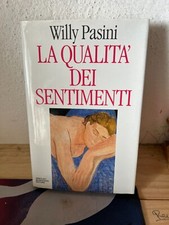 WILLY PASINI LA QUALITÀ DEI SENTIMENTI MONDADORI 1991