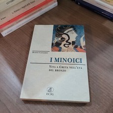 I MINOICI VITA A CRETA NELL'ETA' DEL BRONZO CASTLEDEN  ECIG FUORI CATALOGO RARO