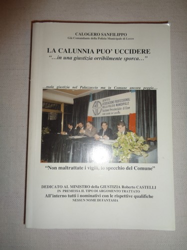 Calunnia puo uccidere di - calunnia,