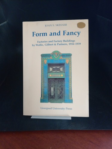Form and fancy factories - and, fancy: