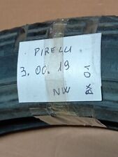 PNEUMATICO PIRELLI 3. 00. 19.  MOTO D'EPOCA -leggi tutto