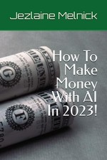 How To Make Money With AI -